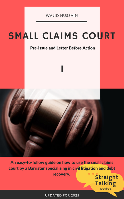 Small Claims Court 1: Pre-Issue and Letter Before Action