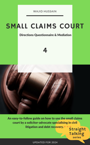 Small Claims Court 4: Directions Questionnaire and Mediation